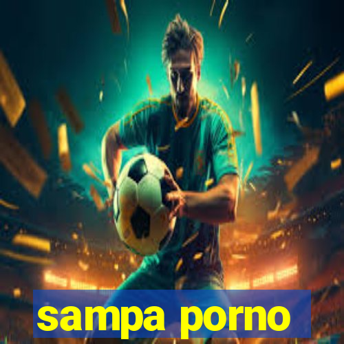 sampa porno